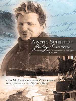 cover image of Arctic Scientist, Gulag Survivor